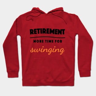 Retirement Gift Retired Elderly Party Swinging Hoodie